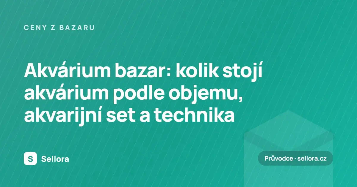 Akvárium bazar: kolik stojí akvárium podle objemu, akvarijní set a technika (2026)