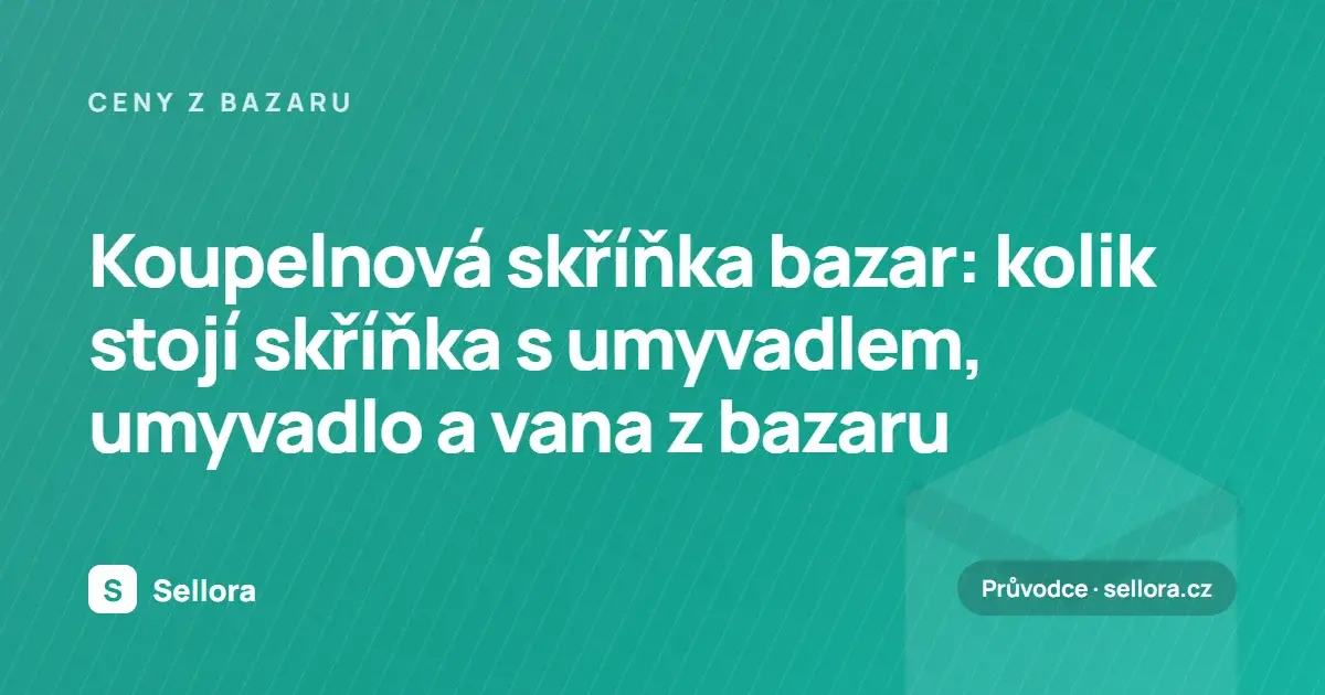 Koupelnová skříňka bazar: kolik stojí skříňka s umyvadlem, umyvadlo a vana z bazaru (2026)