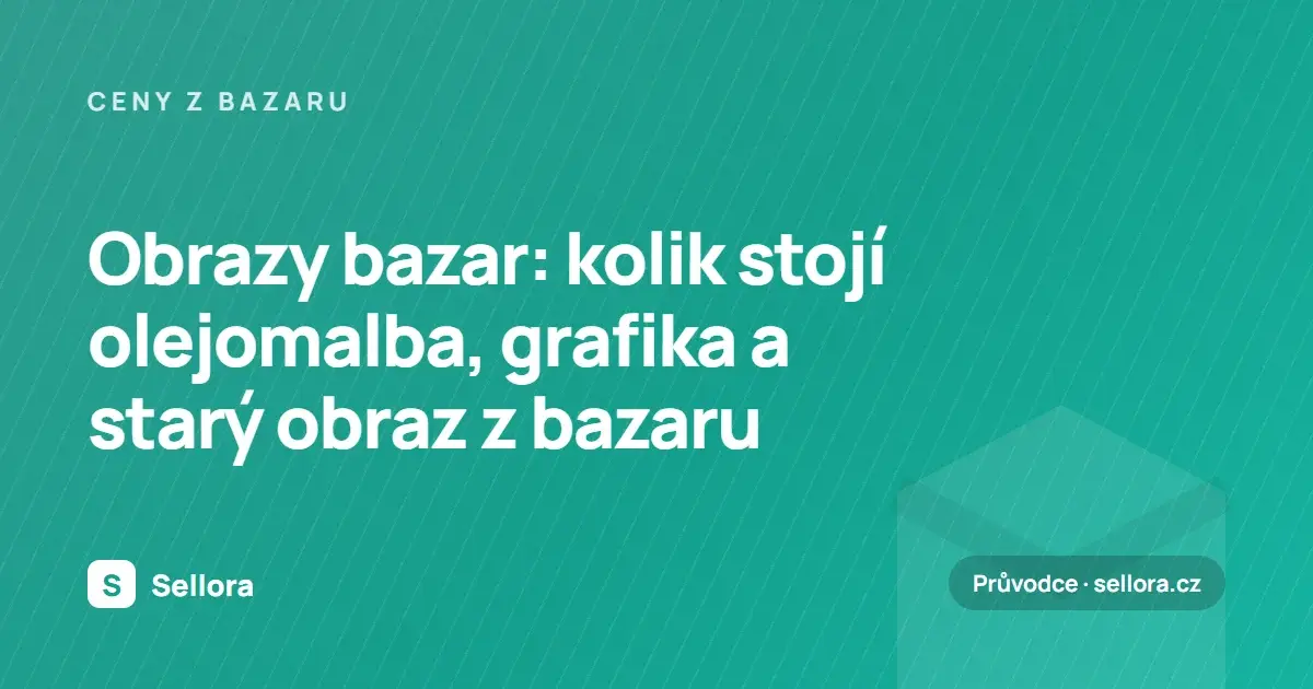 Obrazy bazar: kolik stojí olejomalba, grafika a starý obraz z bazaru (2026)