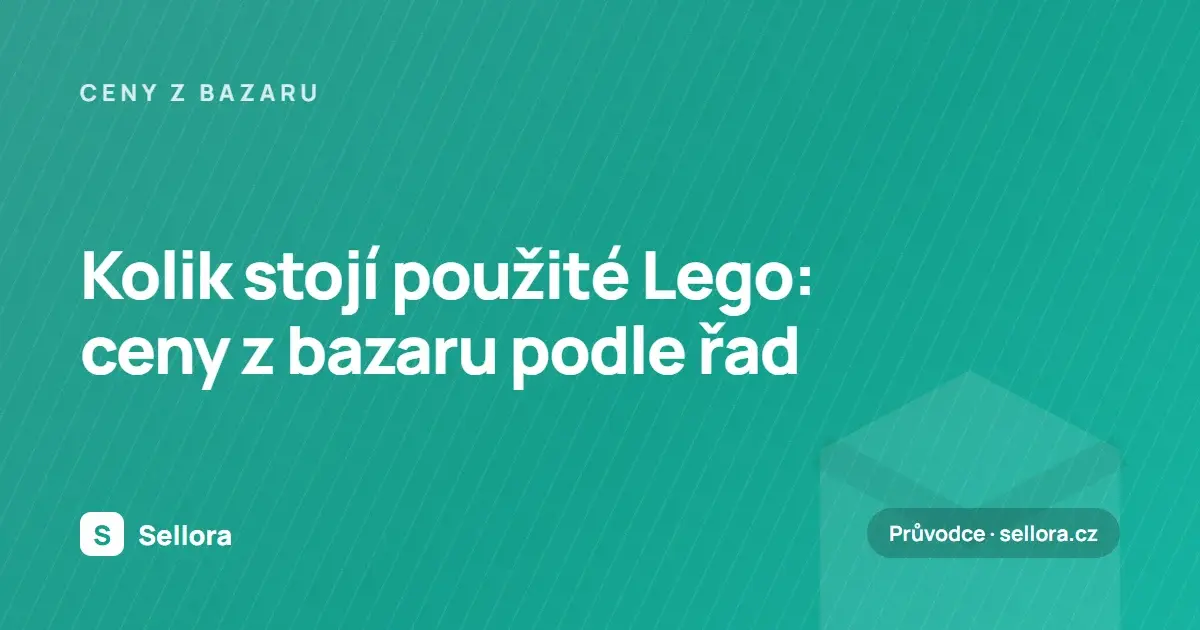Kolik stojí použité Lego: ceny z bazaru podle řad 2026