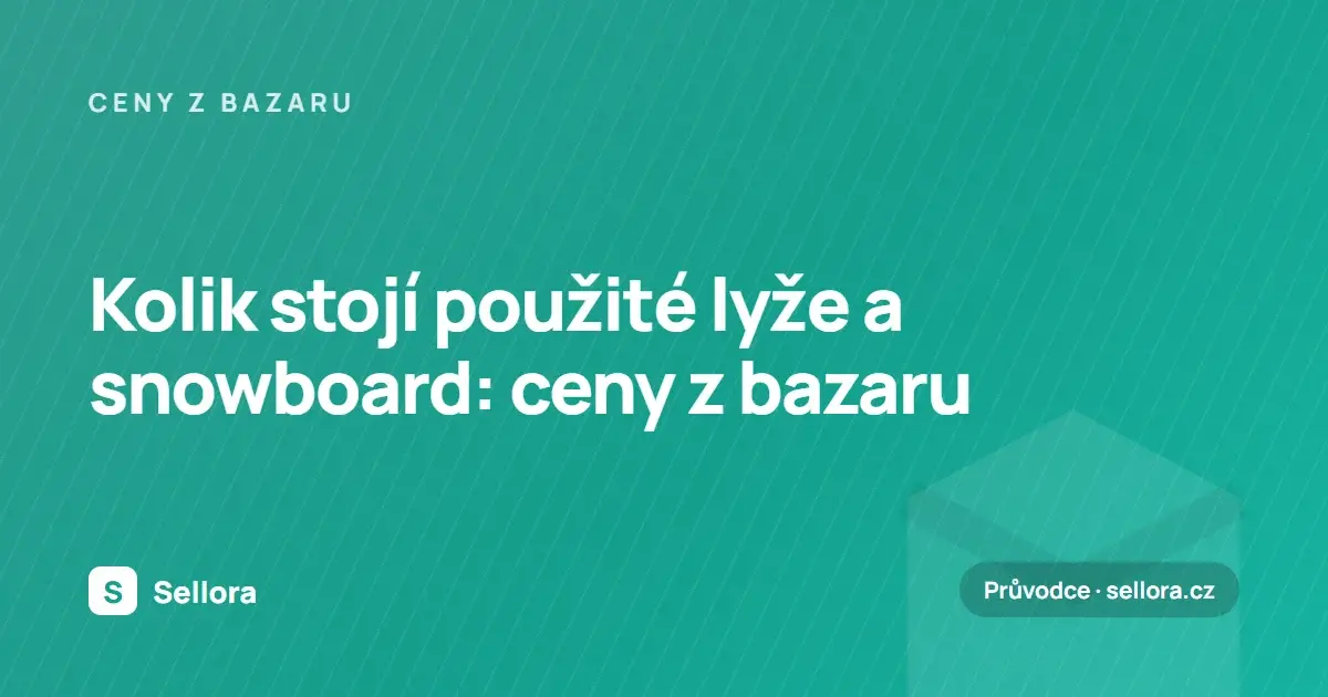 Kolik stojí použité lyže a snowboard: ceny z bazaru 2026