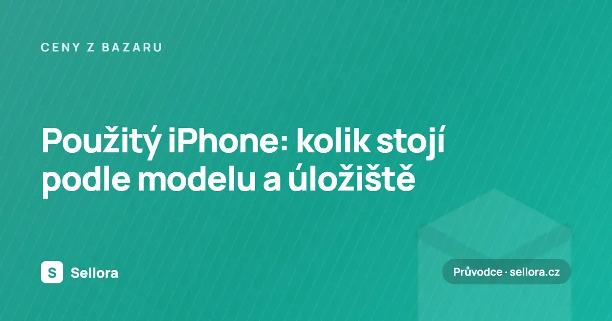 Použitý iPhone: kolik stojí podle modelu a úložiště (ceny z bazaru 2026)