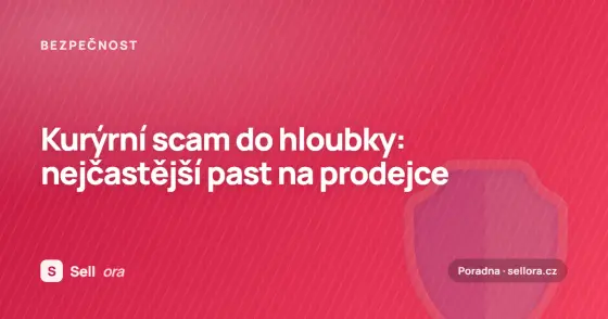 Kurýrní scam do hloubky: nejčastější past na prodejce