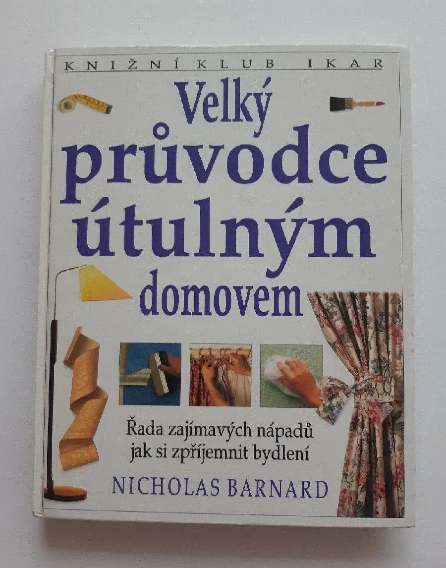 Kniha - Velký průvodce útulným domovem