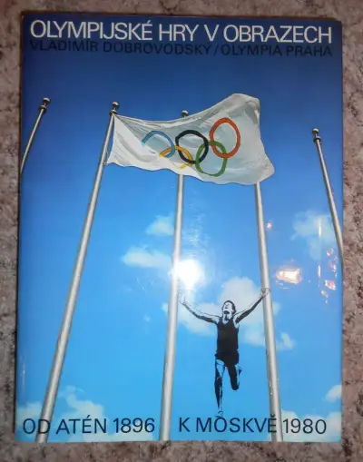 Olympijské hry v obrazech od Atén 1896 k Moskvě 1980