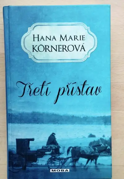 Hana Marie Körnerová - Třetí přístav