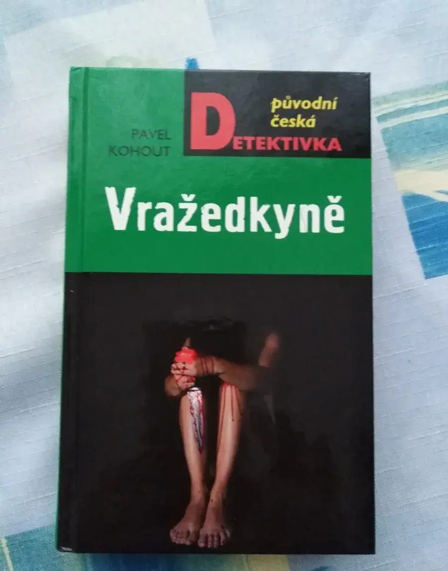 Vražedkyně - Pavel Kohout