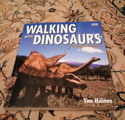 Tim Haines: Walking with the Dinosaurs: A Natural History