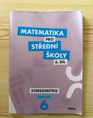 Matematika pro střední školy 6. díl - Pracovní sešit