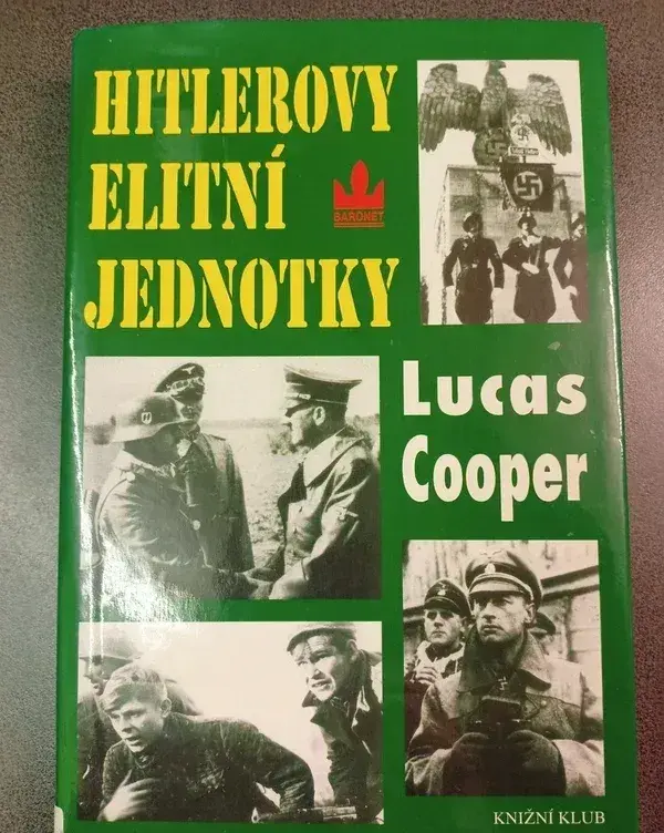 Hitlerovy elitní jednotky- Lucas Cooper