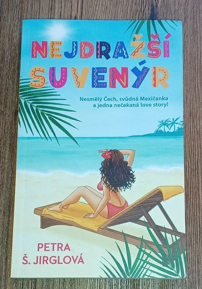 Petra Š.Jirglová - Nejdražší suvenýr