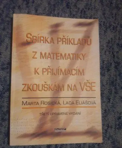 Sbírka příkladů z matematiky k přijímacím zkouškám na VŠE