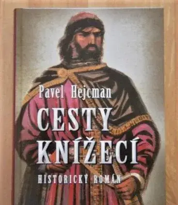 Cesty knížecí - Pavel Hejcman