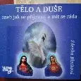Tělo a duše aneb jak se přijmout a mít se ráda - Zdeňka Blec