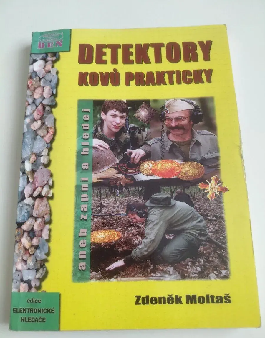 DETEKTORY KOVŮ PRAKTICKY ANEB ZAPNI A HLEDEJ