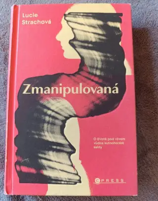 Zmanipulovaná, Lucie Strachová