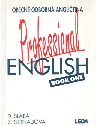 D.Slabá, Z.Strnadová -Professional English I.
