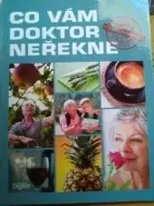 CO VÁM DOKTOR NEŘEKNE /2013/
