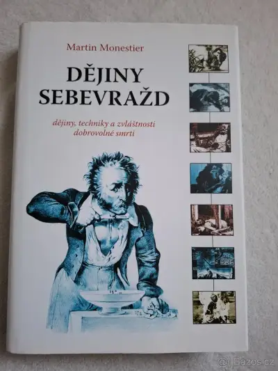 Dějiny sebevražd - Martin Monestier