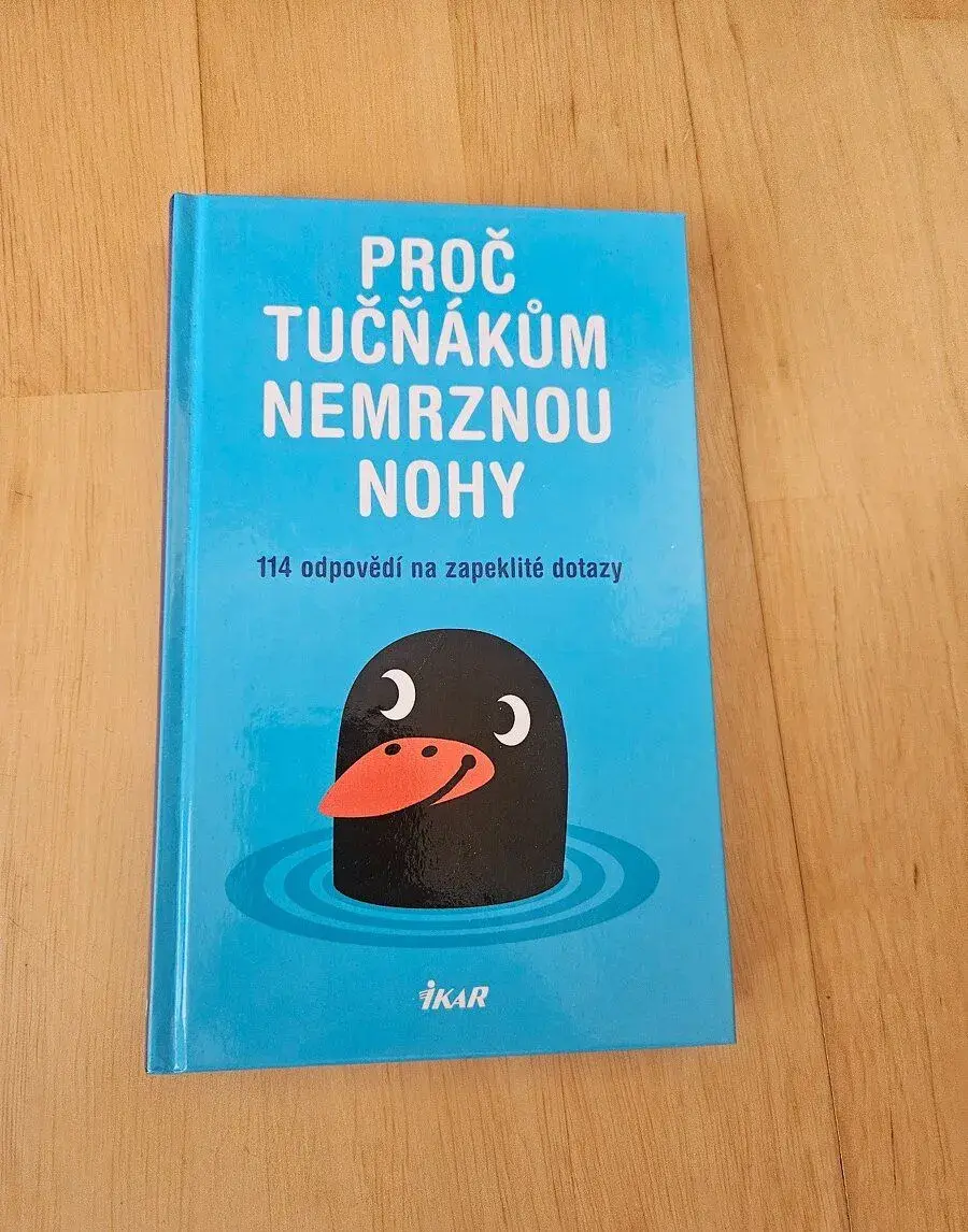 Kniha Proč tučňákům nemrznou nohy