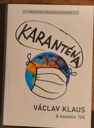Václav Klaus a kolektiv IVK - Karanténa