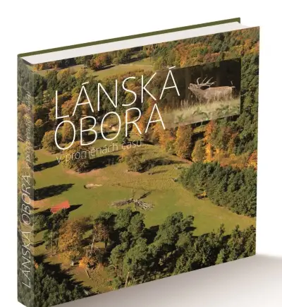 LÁNSKÁ OBORA V PROMĚNÁCH ČASU