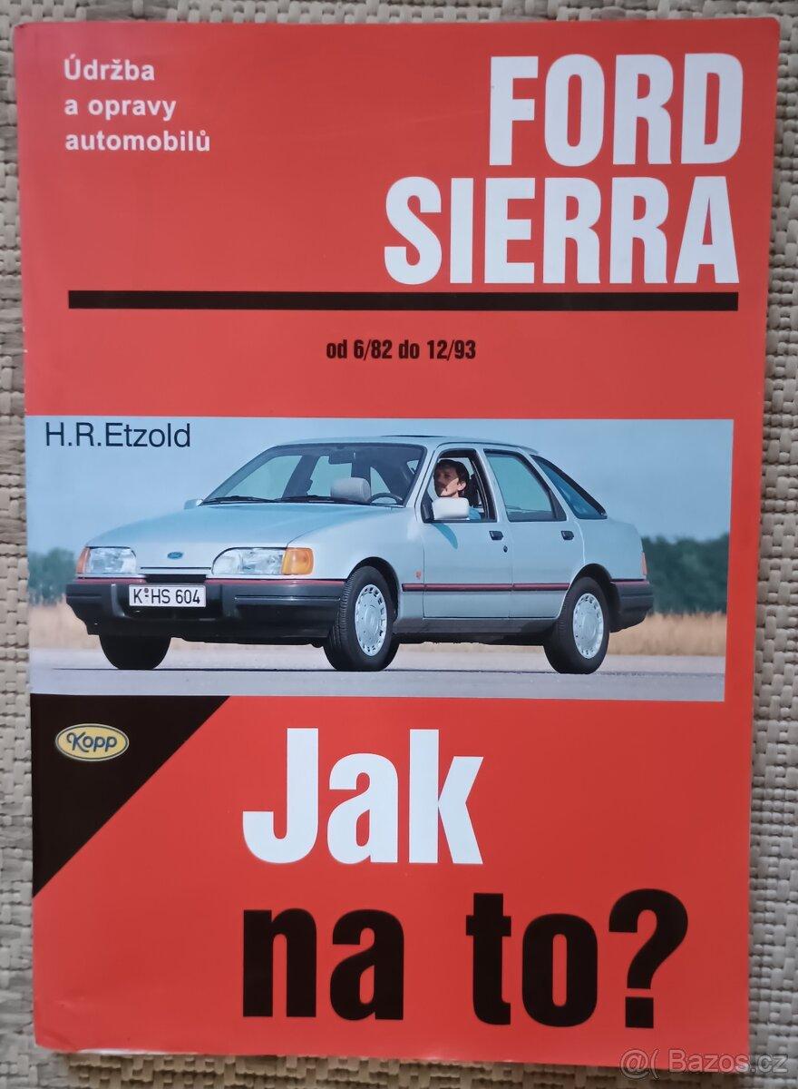 Ford Siera, Jak na to? 1997
