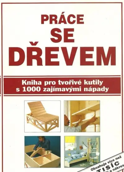 Práce se dřevem