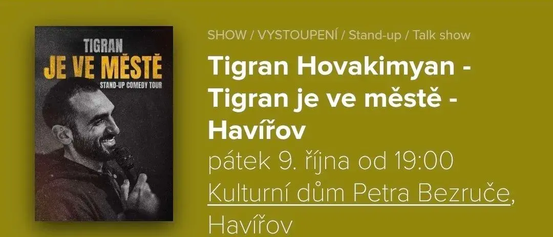 Tigran je ve městě - Havířov pátek 9.10.2026 od 19:00