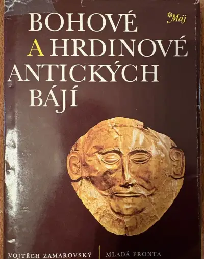 Vojtěch Zamarovský: Bohové a hrdinové antických bájí