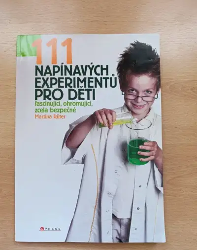Kniha 111 napínavých experimentů pro děti