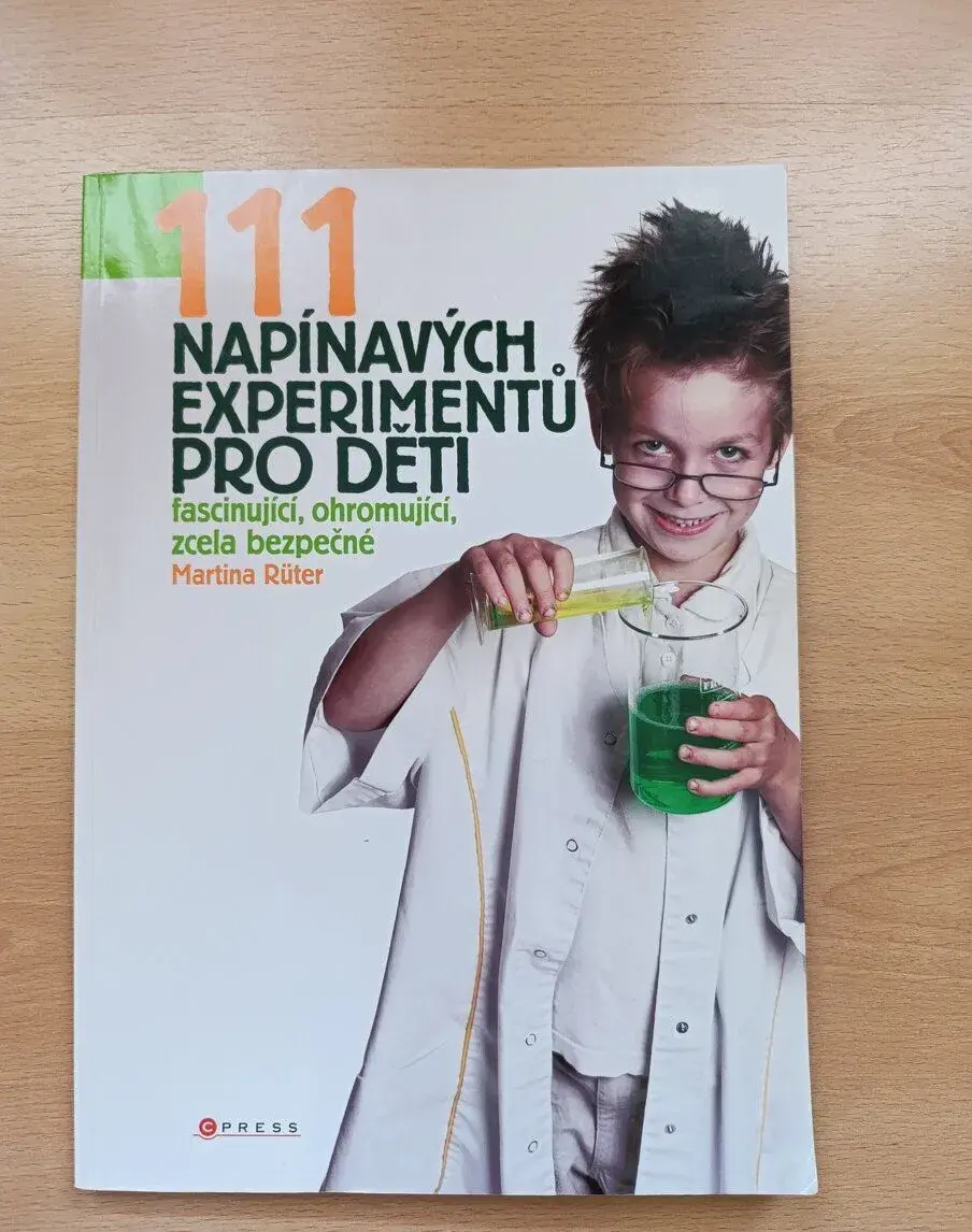 Kniha 111 napínavých experimentů pro děti