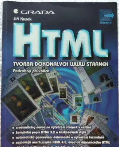 HTML tvorba dokonalých www stránek - podrobný průvodce