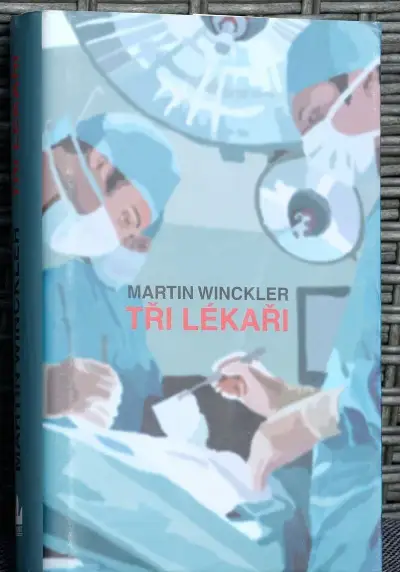 Tři lékaři / Martin Winckler