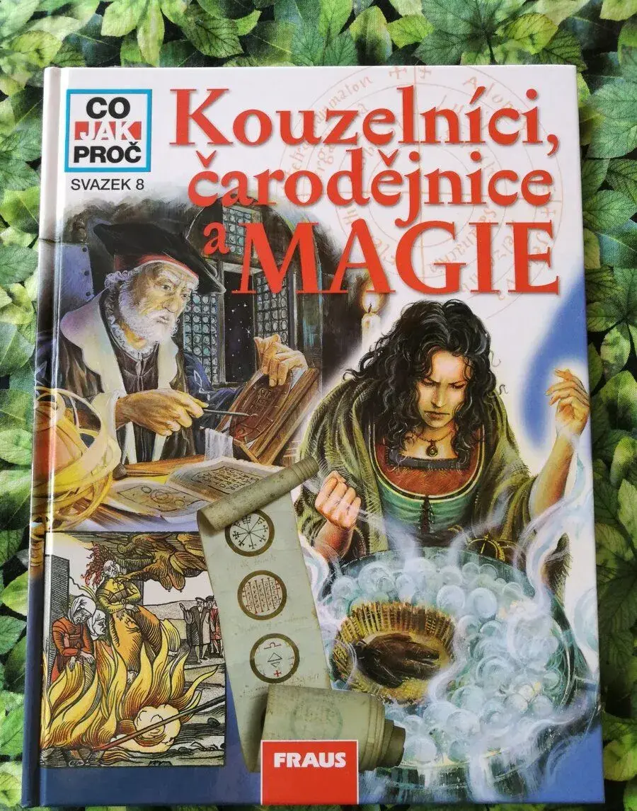 CO-JAK-PROČ / Kouzelníci, čarodějnice a MAGIE / svazek 8