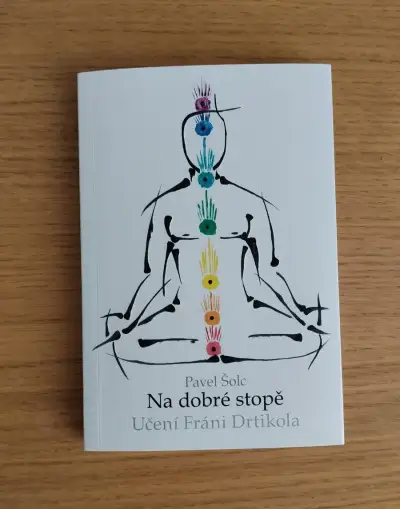 "Na dobré stopě, učení Fráni Drtikola"