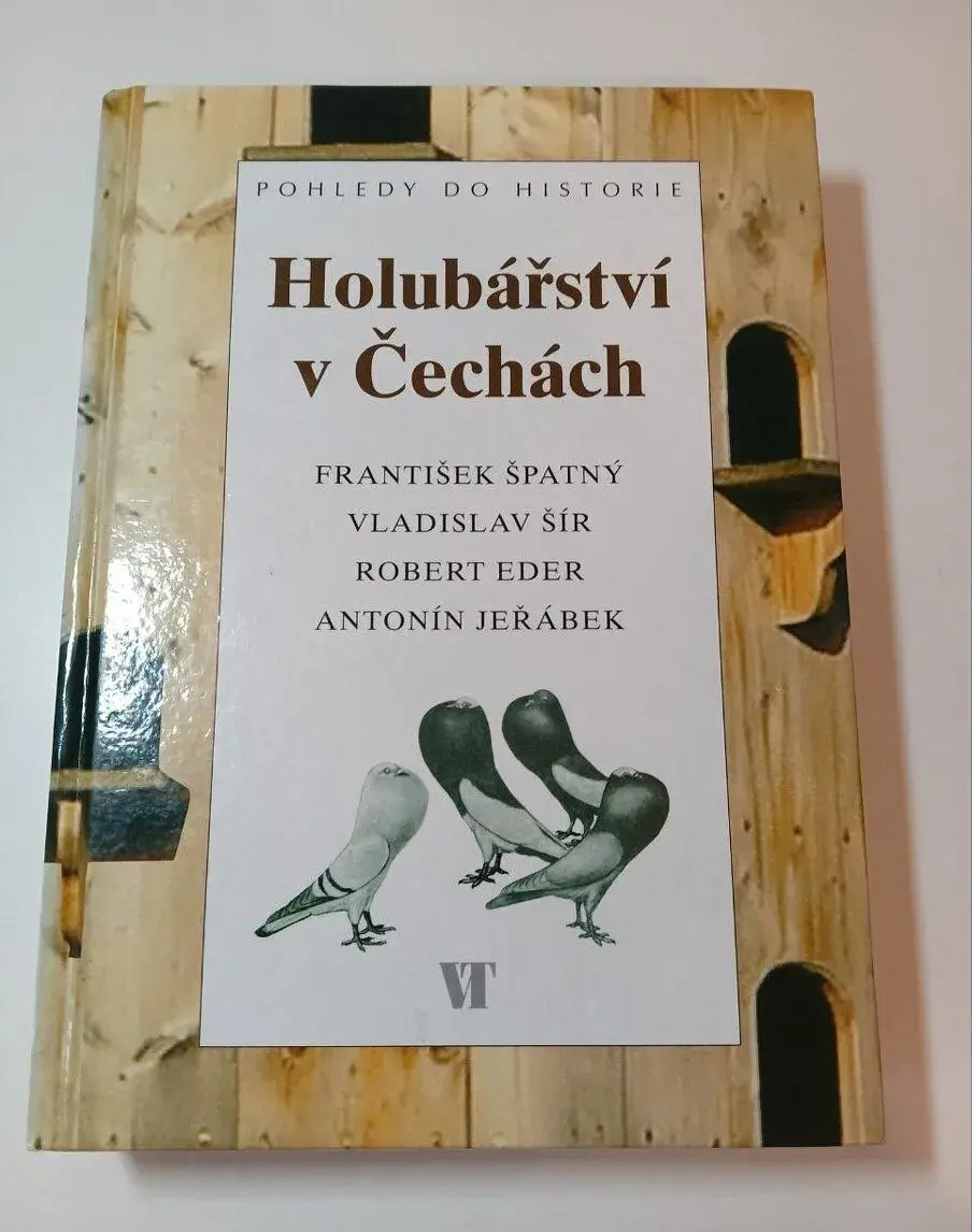 Holubářství v Čechách - František Špatný a další