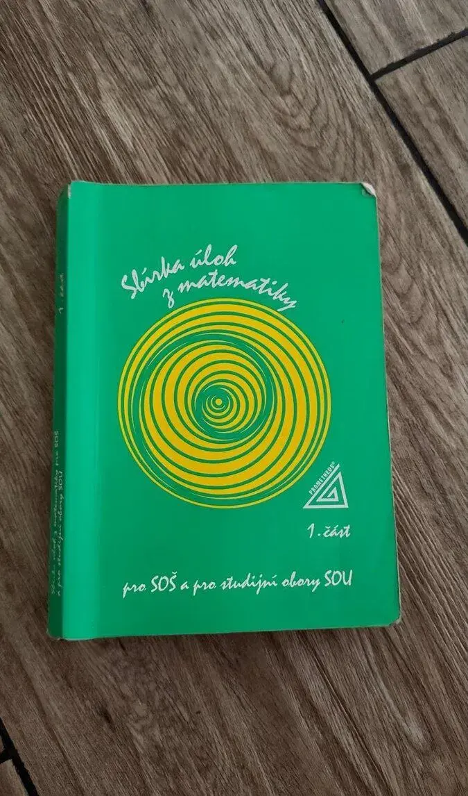 Sbírka úloh z matematiky - 1. část