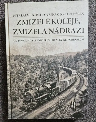 Kniha Zmizelé koleje a zmizelá nádraží