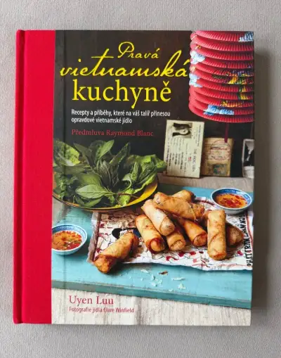 Pravá vietnamská kuchyně – Uyen Luu – krásná kuchařka