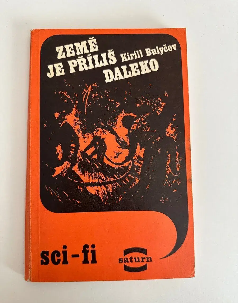 Kir Bulyčov - Země je příliš daleko
