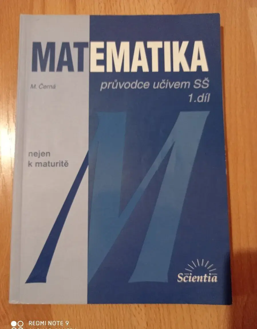 Matematika - Průvodce učivem SŠ 1. díl