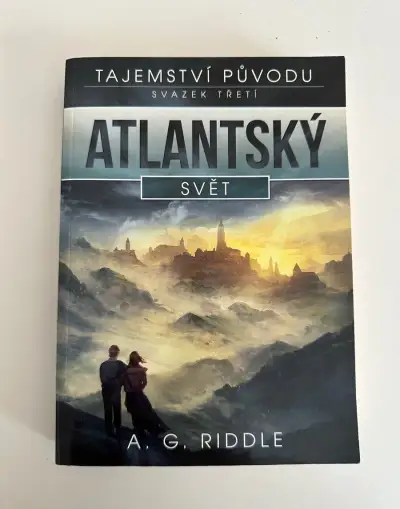 A.G.Riddle - Atlantský svět