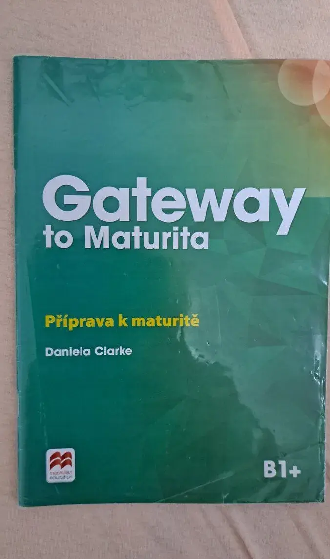 Gateway to Maturita: Příprava k maturitě B1+