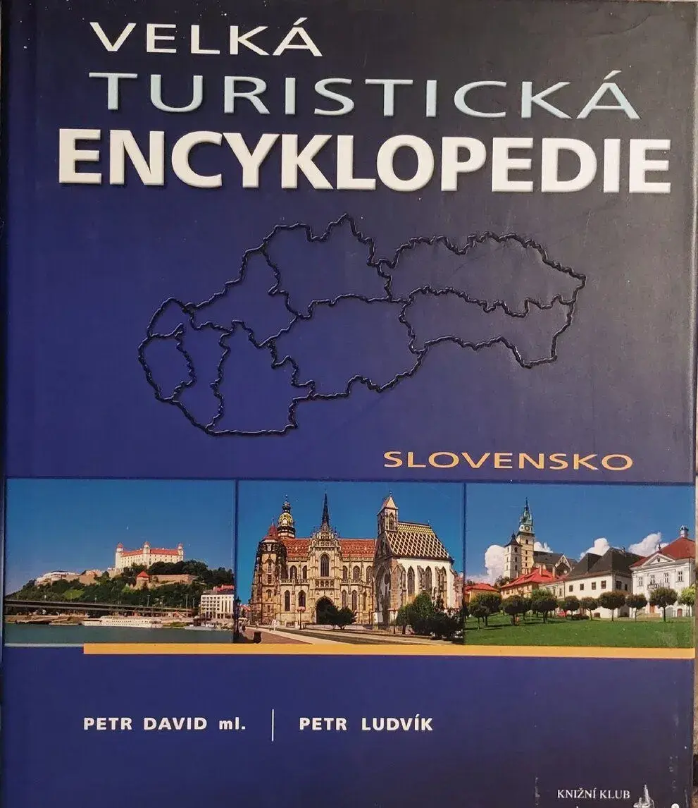 VELKÁ TURISTICKÁ ENCYKLOPEDIE Slovensko - top stav, nová