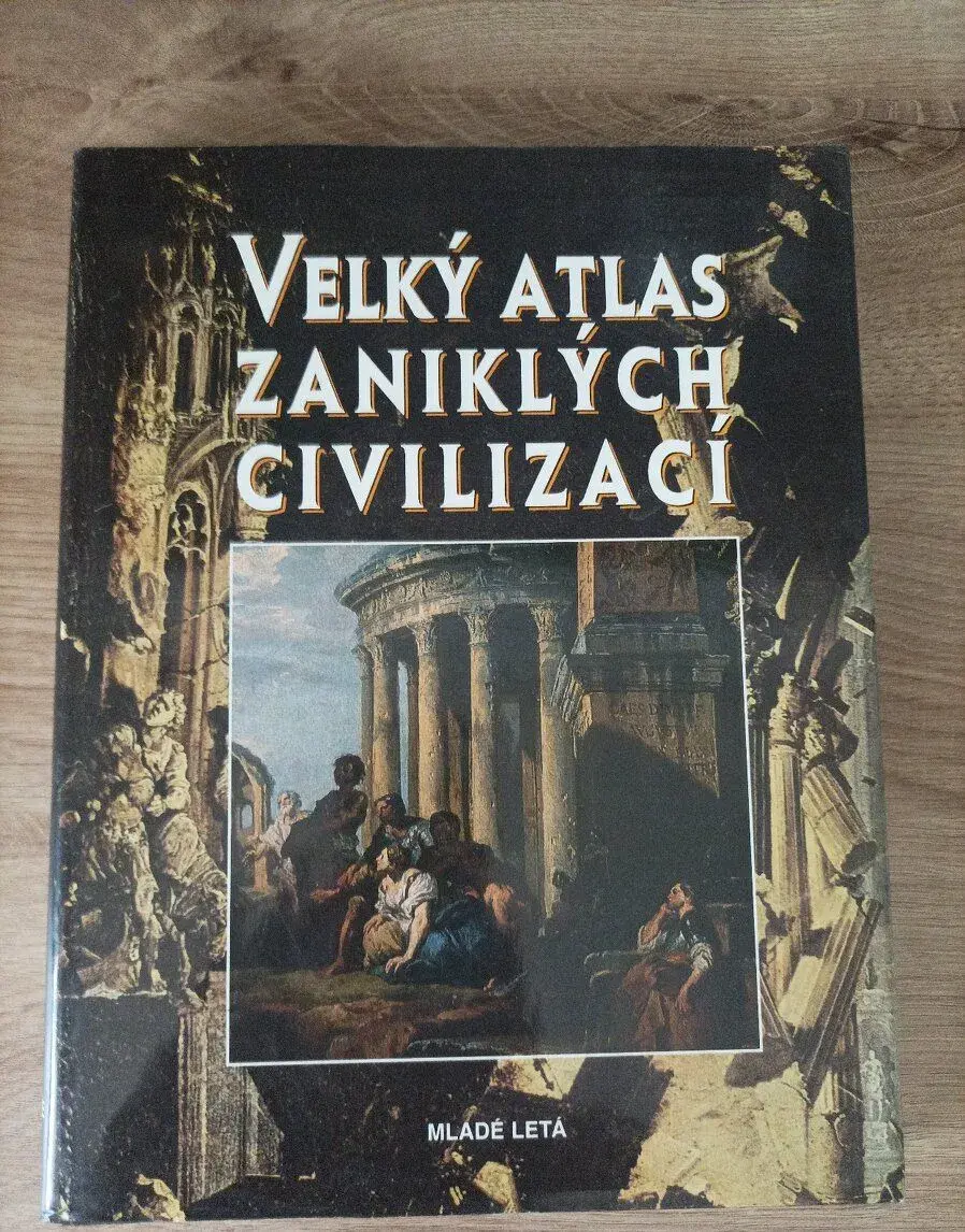 Velký atlas zaniklých civilizací
