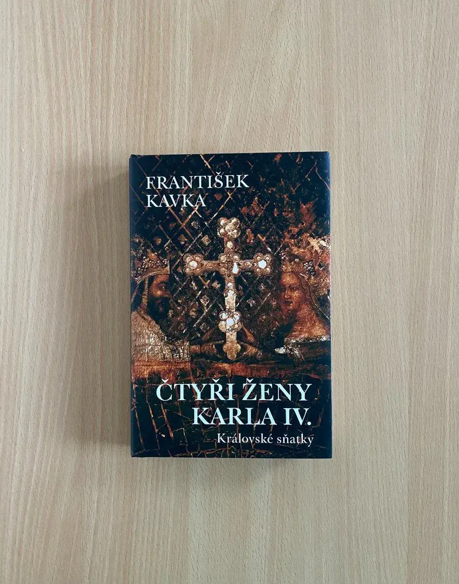 Nová kniha Čtyři ženy Karla IV. - Královské sňatky