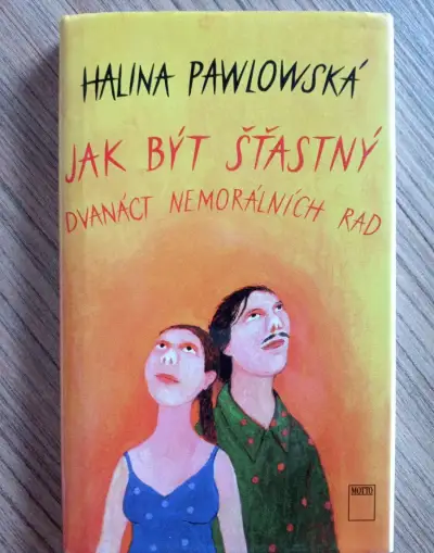 Pawlowská Halina - Jak být šťastný