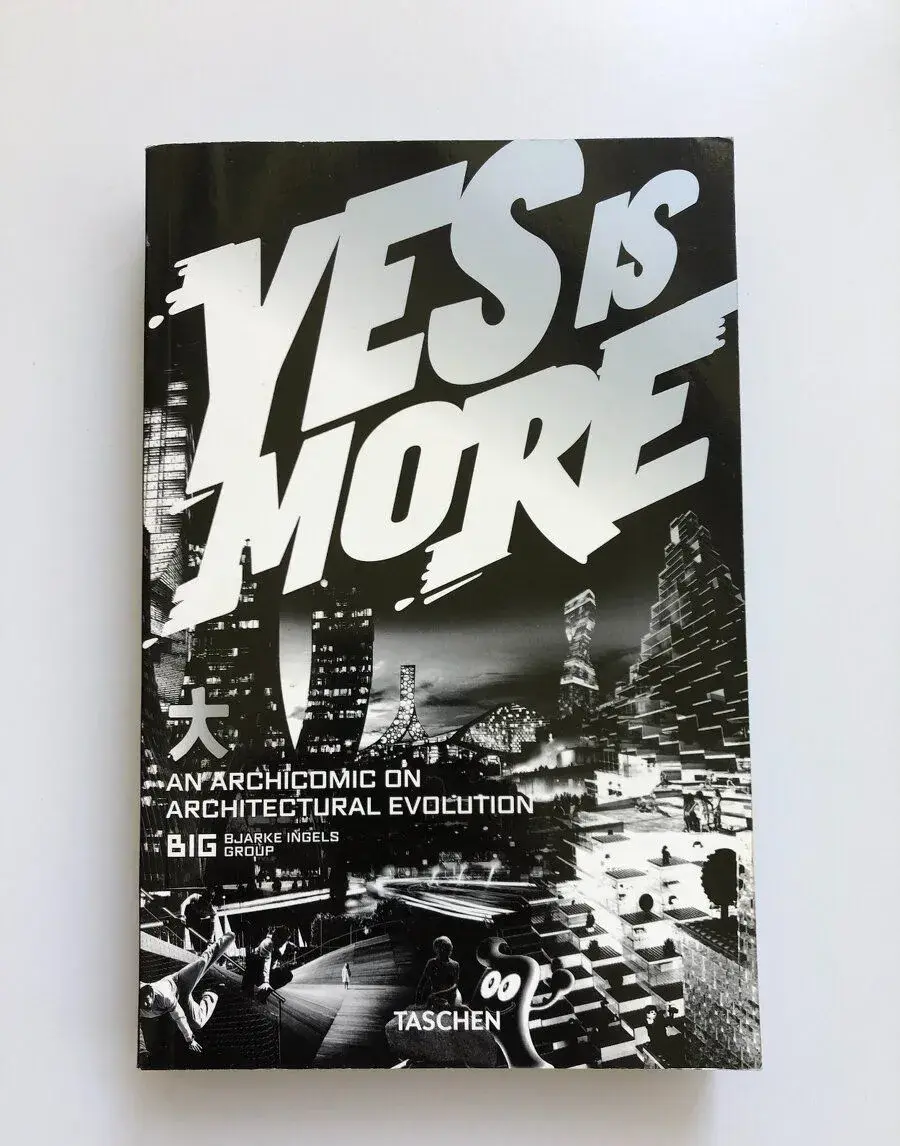 BIG. Yes is More
