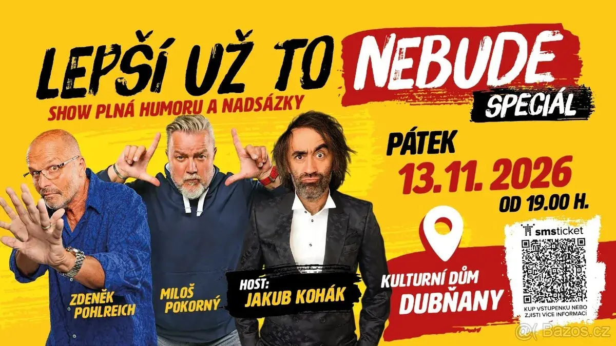 LEPŠÍ UŽ TO NEBUDE speciál, pátek 13.11. od 19h, KD Dubňany